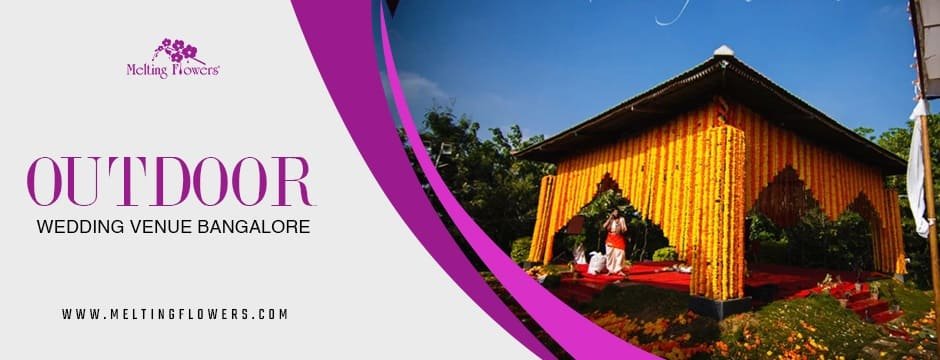 Outdoor Wedding Venue Bangalore – Perfect for Your Big Day