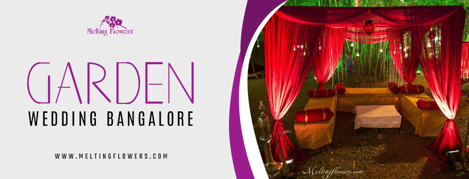 Why a Garden Wedding Bangalore is Every Couple’s Dream?