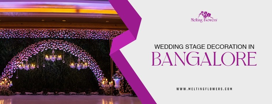 Wedding Stage Decoration in Bangalore That Tells Your Love Story