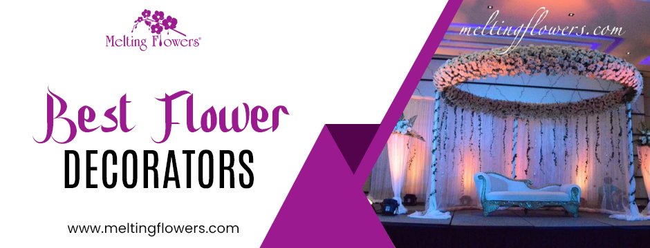 How the Best Flower Decorators Turn Grand Events into Glamorous Dreams